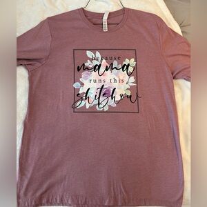 Mama tee on Bella canvas